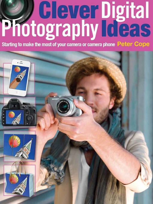Title details for Clever Digital Photography Ideas by Peter Cope - Available
